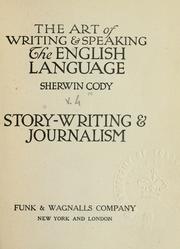 Cover of: The art of writing & speaking the English language by Sherwin Cody