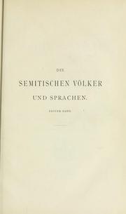 Cover of: Die semitischen Volker und Sprachen: als erster Versuch einer Encyclopadie der semitischen Sprach-  und Alterthums-Wissenschaft