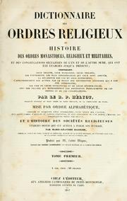 Cover of: Dictionnaire des ordres religieux by Pierre Hélyot