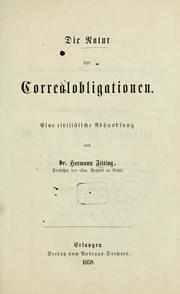 Cover of: Die Natur der Correalobligationen by Fitting, Hermann Heinrich