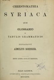 Cover of: Chrestomathia Syriaca quam glossario et tabulis gramaticis by Emil Roediger