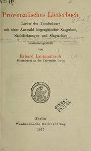 Cover of: Provenzalisches Liederbuch: Lieder der Proubadours mit einer Auswahl biographischer Zeugnisse, Nachdichtungen und Singweisen