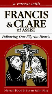 Cover of: A retreat with Francis and Clare of Assisi by Murray Bodo