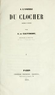 Cover of: À l'ombre du clocher by Calvimont, Jean Baptiste Albert vicomte de