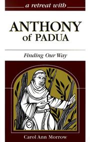 Cover of: A retreat with Anthony of Padua by Carol Ann Morrow