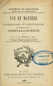 Cover of: Vie et matière: ou, Matérialisme et spiritualisme en présence de la cristallogénie