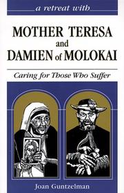Cover of: A retreat with Mother Teresa and Damien of Molokai by Joan Guntzelman
