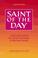 Cover of: Saint of the Day