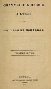 Cover of: Grammaire grecque: à l'usage du College de Montréal