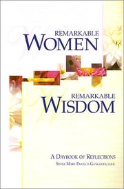 Cover of: Remarkable women, remarkable wisdom by Mary Francis Gangloff