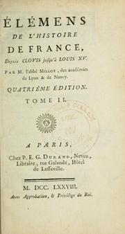 Cover of: Elémens de l'histoire de France depuis Clovis jusqu'à Louis XV