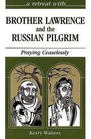 Cover of: A retreat with Brother Lawrence and the Russian pilgrim by Kerry S. Walters