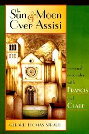 Cover of: The sun & moon over Assisi: a personal encounter with Francis & Clare