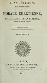 Cover of: Considérations sur divers points de la morale chrétienne by César-Guillaume de La Luzerne