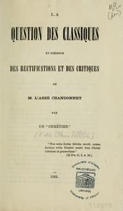 La question des classiques en présence des rectifications et des critiques de M. l'abbé Chandonnet by Chrétien