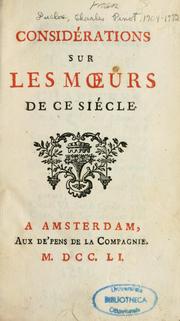 Cover of: Considérations sur les moeurs de ce siècle by Charles Pinot Duclos
