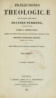 Cover of: Praelectiones theologicae quas in Collegio Romano habebat Joannes Perrone ab eodem in compendium redactae... by Perrone, Giovanni