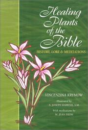 Healing Plants of the Bible by Vincenzina Krymow