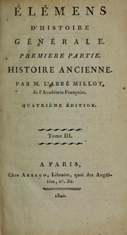 Cover of: Elémens d'histoire générale by Millot abbé