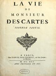 Cover of: La Vie de monsieur Des-Cartes by Adrien Baillet