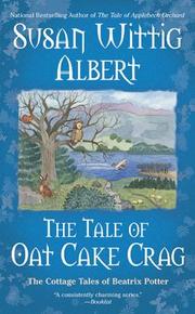 Cover of: The tale of Oat Cake Crag: the cottage tales of Beatrix Potter