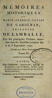 Cover of: Mémoires historiques de Marie-Thérèse-Louise de Carignan, princesse de Lamballe; une des principales victimes immolées dans les horribles journées des 2 et 3 septembre 1792