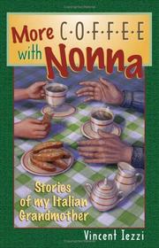 More Coffee With Nonna by Vincent Iezzi