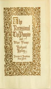 Cover of: The recessional, The vampire and other poems by Rudyard Kipling