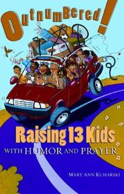 Cover of: Outnumbered!: raising 13 kids with humor and prayer