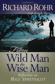 From Wild Man to Wise Man by Richard Rohr