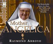 Cover of: Mother Angelica by Raymond Arroyo