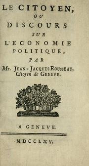 Cover of: Le citoyen, ou Discours sur l'economie politique by Jean-Jacques Rousseau
