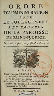 Cover of: Ordre d'administration pour le soulagement des pauvres de la paroisse de Saint-Sulpice