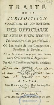 Traité de la jurisdiction volontaire et contentieuse des officiaux et autres juges d'Église, tant en matiere civile que criminelle by Daniel Jousse