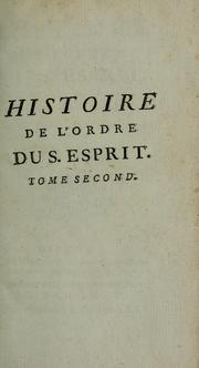 Histoire de l'ordre du S. Esprit by Germain François Poullain de Saint-Foix