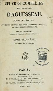 Cover of: Oeuvres complètes du chancelier d'Aguesseau by Henri François d' Aguesseau