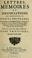 Cover of: Lettres, mémoires et négociations de monsieur le comte d'Estrades, ambassadeur de Sa Majesté Très-Chrétienne auprès de leurs hautes puissances messeigneurs les Etats généraux des Provinces Unies de Paris-Bas, pendant les années 1663 jusques 1668 inclus