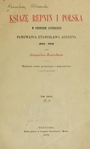 Cover of: Ksi Repnin i Polska w pierwszem czteroleciu panowania Stanisawa Augusta, 1764-1768 by Alexander Kraushar