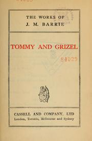Cover of: Tommy and Grizel by J. M. Barrie