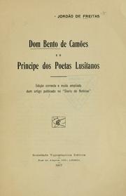 Cover of: Dom Bento de Camões e o principe dos poetas lusitanos by Jordão Apollinario de Freitas