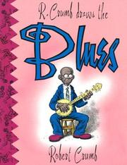 Cover of: R. Crumb Draws the Blues by Robert Crumb