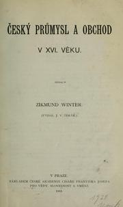 Cover of: eský prumysl a obchod v 16 vku