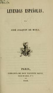 Cover of: Leyendas españolas by José Joaquín de Mora