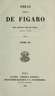 Cover of: Obras completas de Figaro by Mariano José de Larra