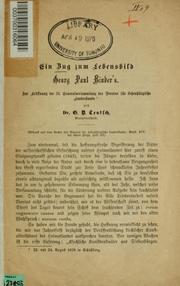 Cover of: Ein Zug zum Lebensbild Georg Paul Binder's: zur Eröffnung der 31. Generalversammlung des Vereins für siebenbürgische Landeskunde