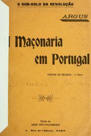 Cover of: A maçonaria em Portugal: cartas da Belgica: 1a. serie