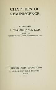 Cover of: Chapters of reminiscences by Alexander Taylor Innes