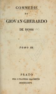 Cover of: Commedie di Giovan Gherardo de Rossi