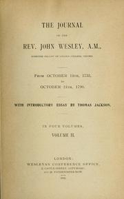 Cover of: The journal of the Rev. John Wesley, from October 14th, 1735 to October 24th, 1790 by John Wesley