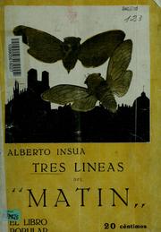 Cover of: Tres lineas del "Matin" by Alberto Insúa